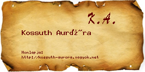 Kossuth Auróra névjegykártya